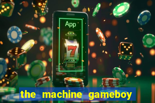 the machine gameboy rom pt-br